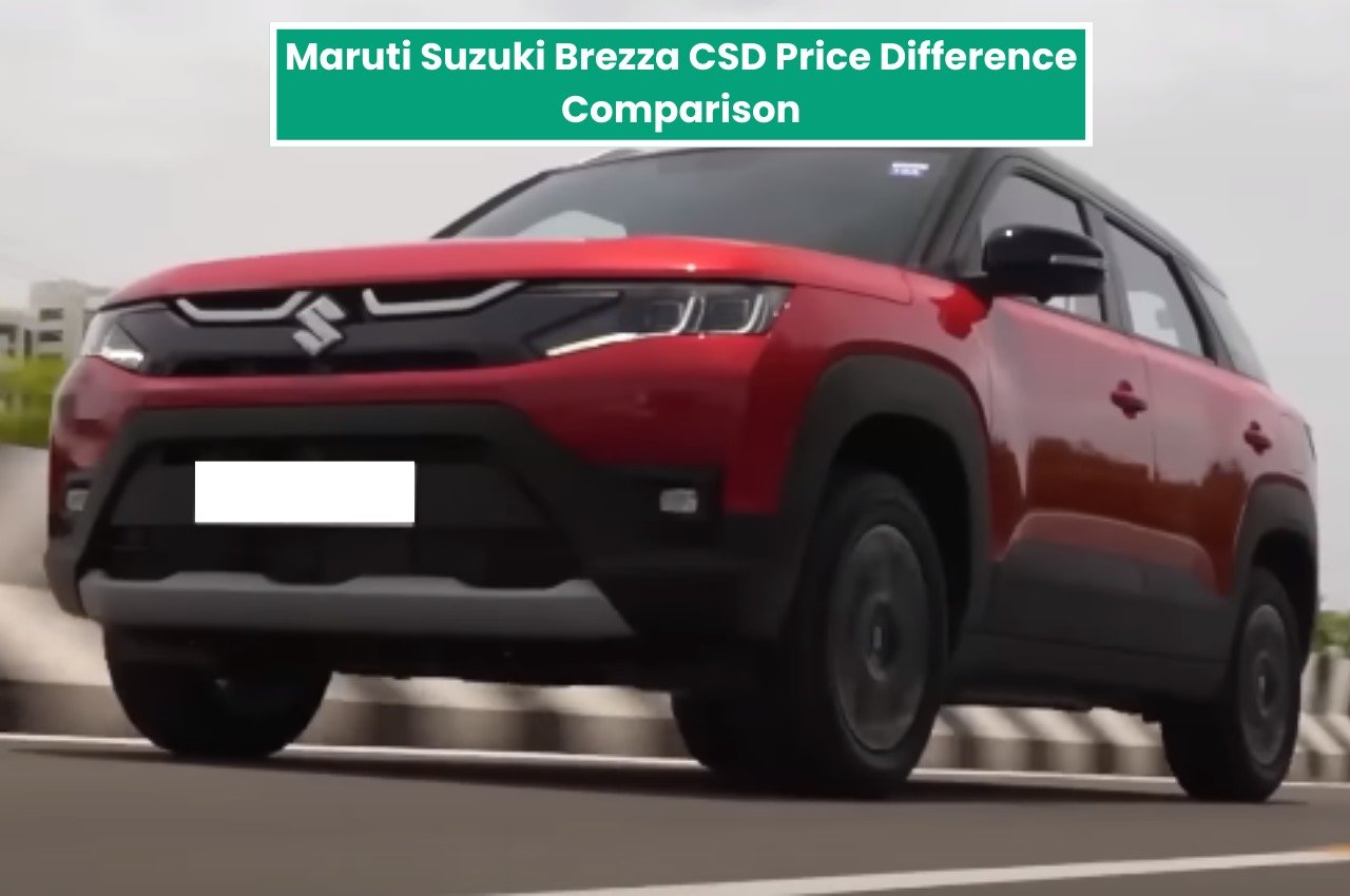 Maruti Suzuki Brezza CSD Price