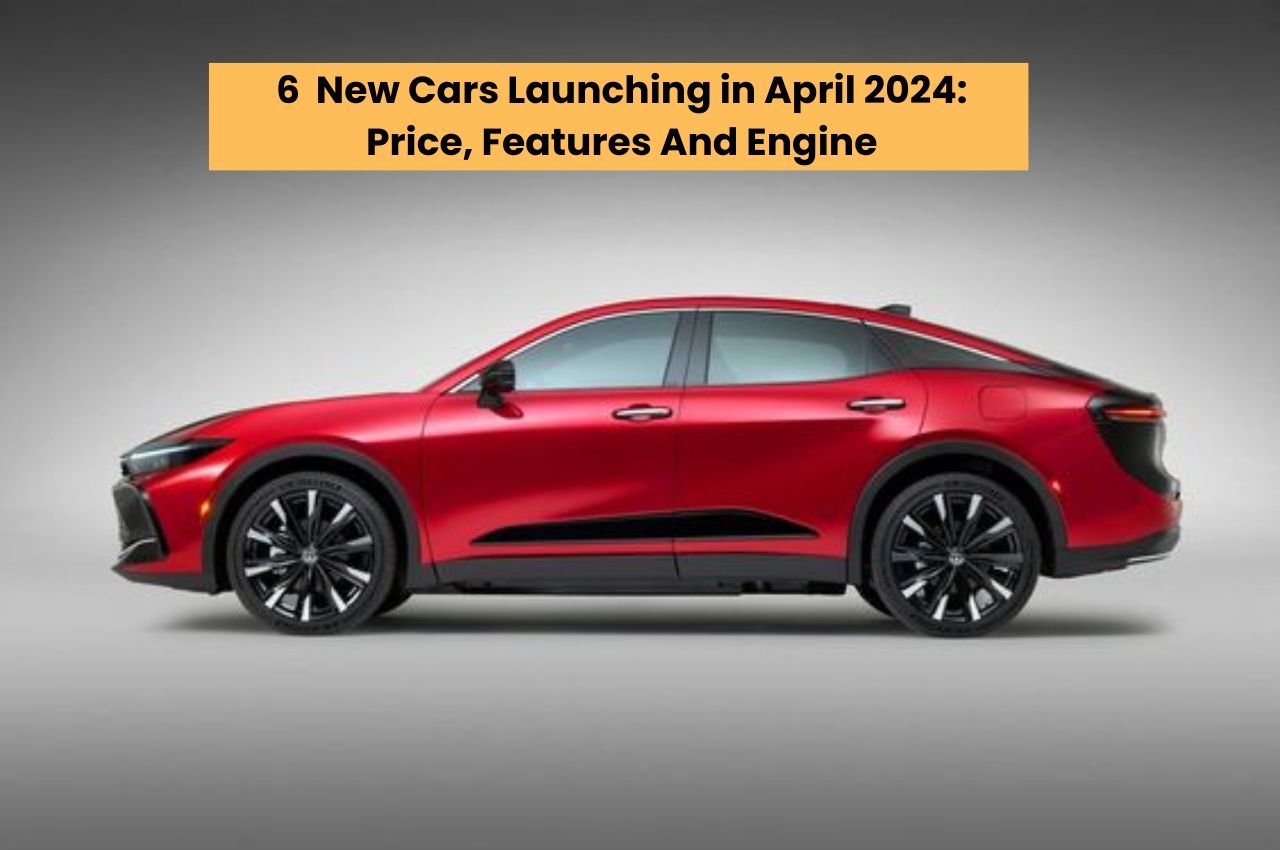 New Cars Launching in April 2024