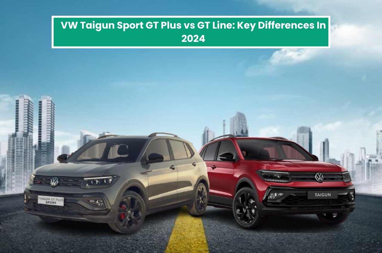 VW Taigun Sport GT Plus vs GT Line