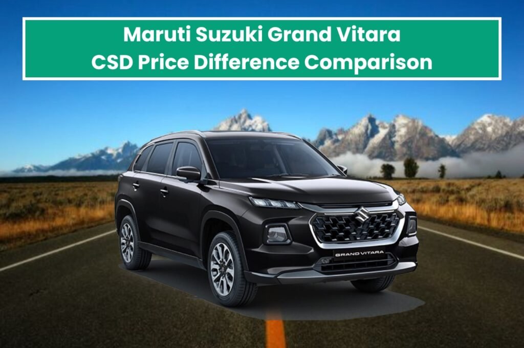 Maruti Suzuki Grand Vitara CSD Price