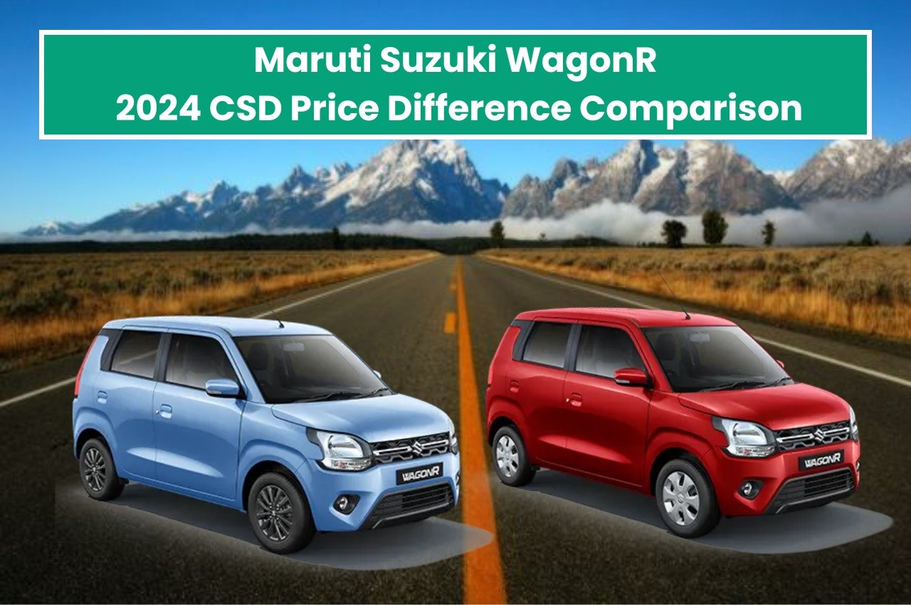 Maruti Suzuki WagonR 2024 CSD Price