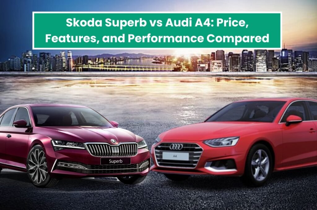 Skoda Superb vs Audi A4