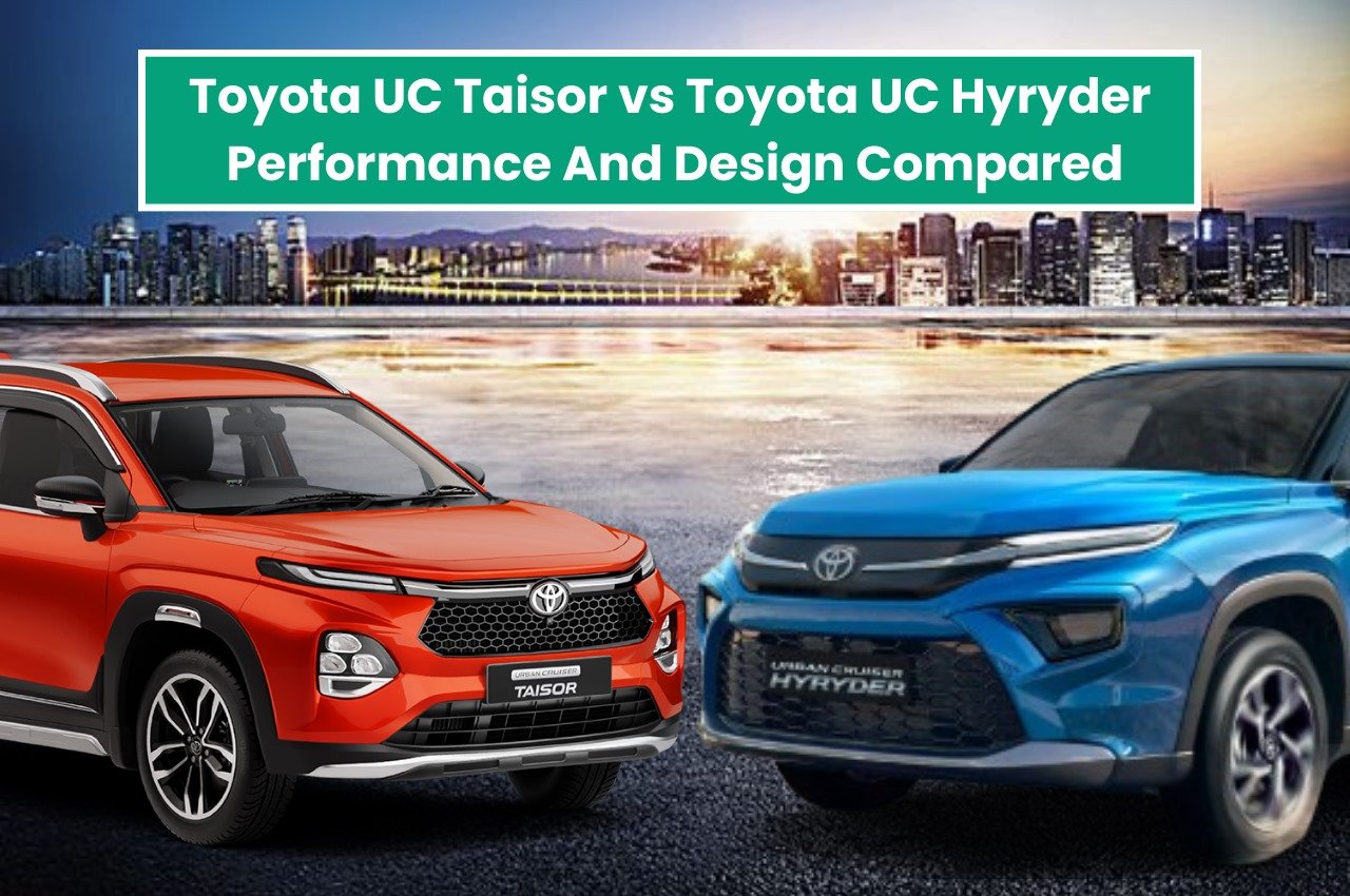 Toyota UC Taisor vs Toyota UC Hyryder